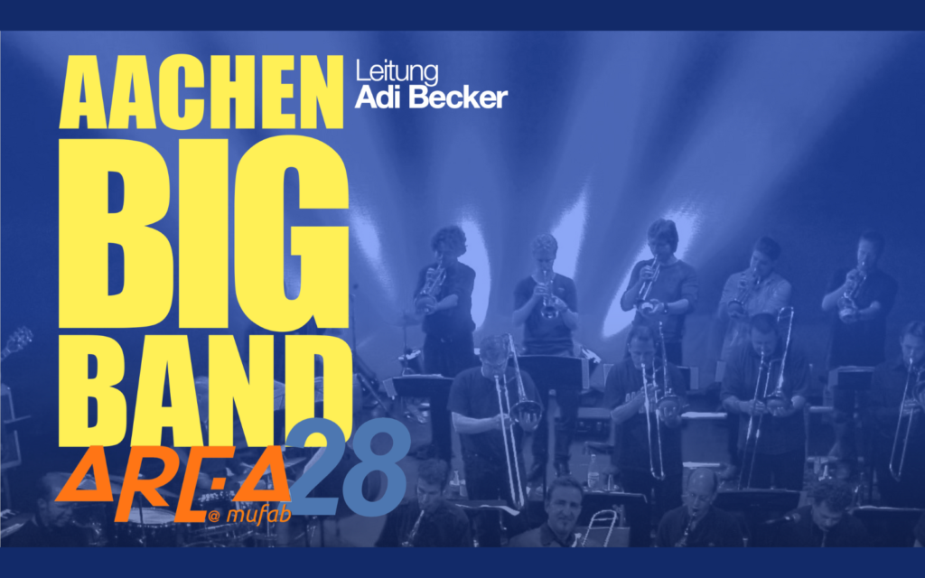 Die Aachen Big Band in der Area 28