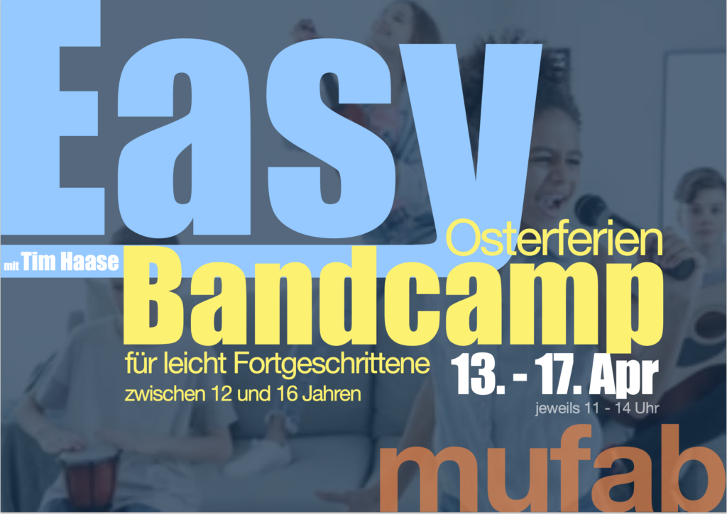 Osterferien Bandcamp in der MUFAB