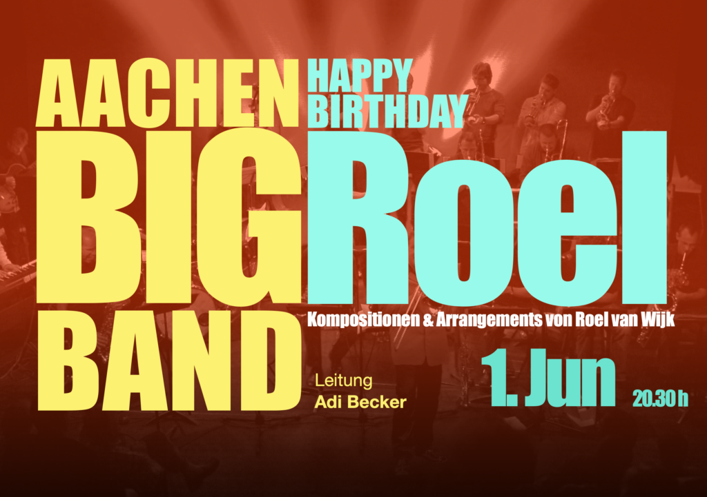 Aachen Big Band mit Roel van Wijk_Area 28